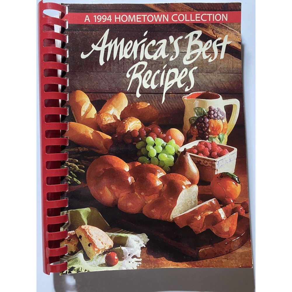 AMERICA'S BEST RECIPES A 1994 Hometown Collection Vintage Cookbook Clean